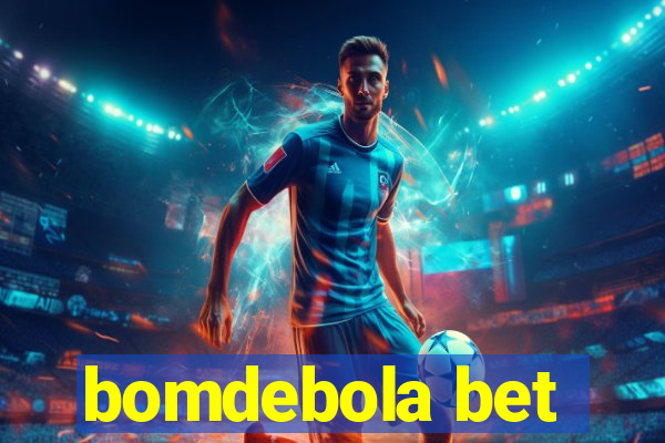 bomdebola bet